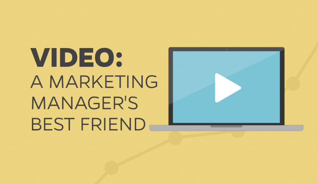 Video: A Marketing Manager's Best Friend